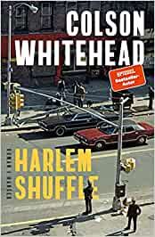 Whitehead, Colson: Harlem Shuffle