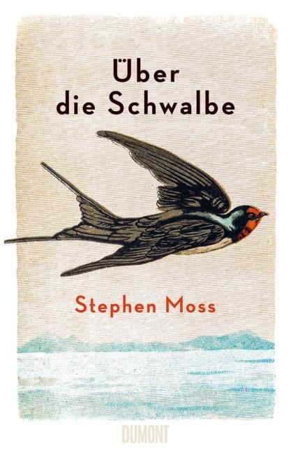Moss, Stephen: Über die Schwalbe
