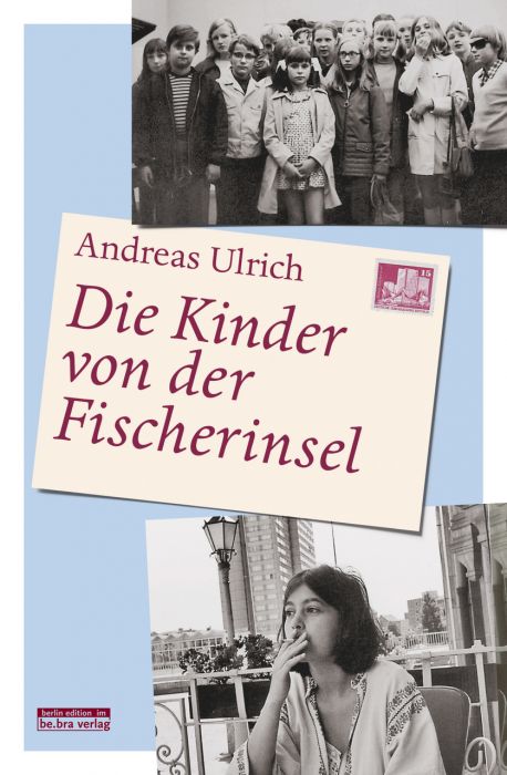 Ulrich, Andreas: Die Kinder von der Fischerinsel