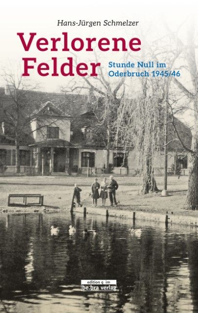 Schmelzer, Hans-Jürgen: Verlorene Felder