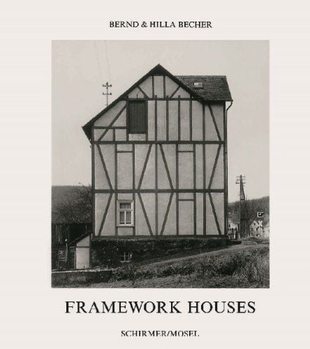 Becher, Bernd und Hilla: Frameworkhouses