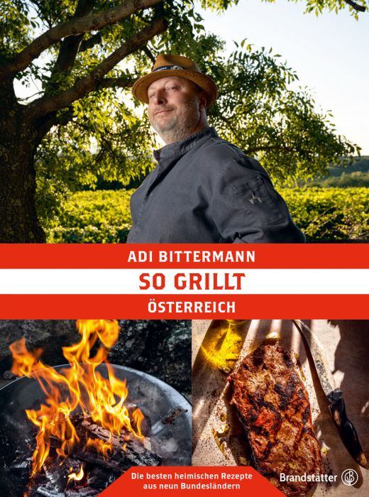 Bittermann, Adi: So grillt Österreich