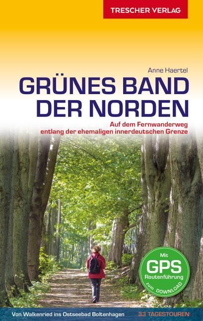 Haertel, Anne: Grünes Band - Der Norden