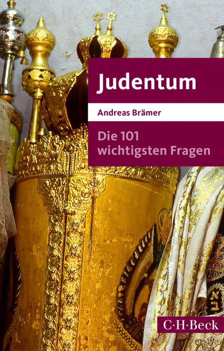 Brämer, Andreas: Die 101 wichtigsten Fragen - Judentum