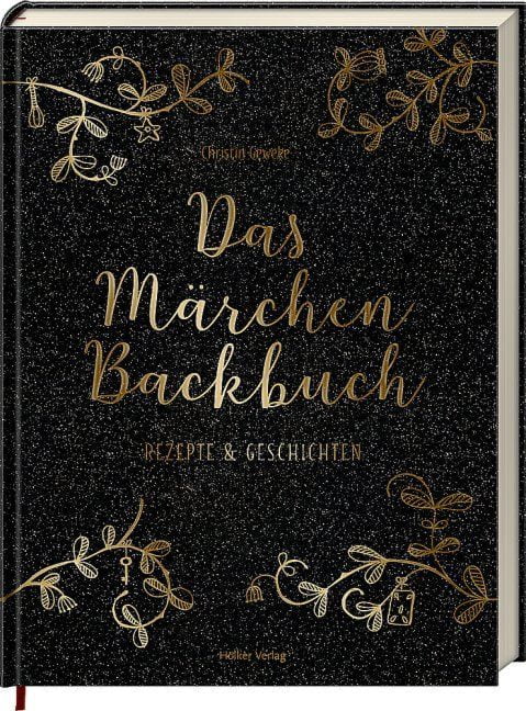 Geweke, Christin: Das Märchen-Backbuch