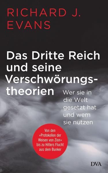 Evans, Richard J: Das Dritte Reich und seine Verschwörungstheorien
