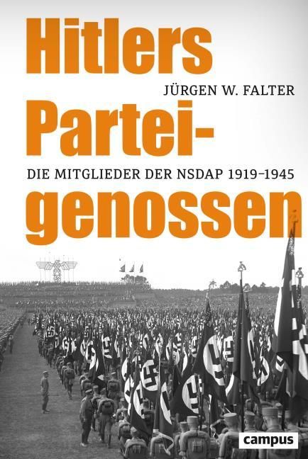 Falter, Jürgen W: Hitlers Parteigenossen
