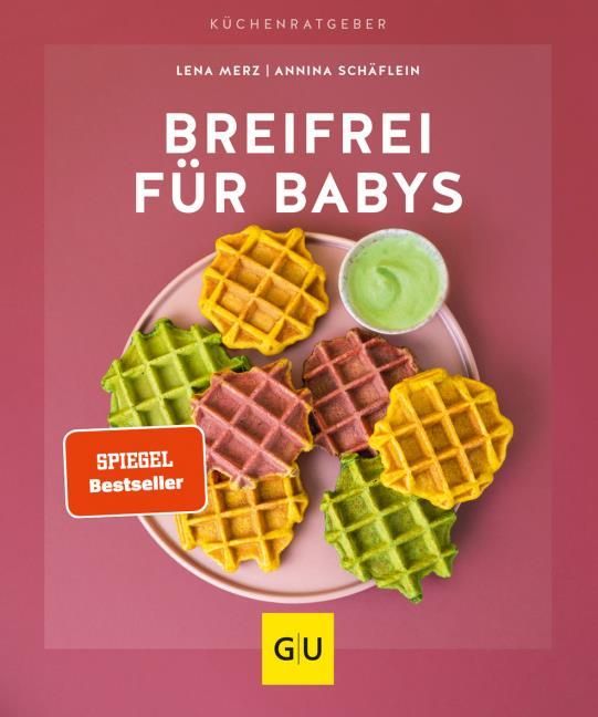 Merz, Lena/Schäflein, Annina: Breifrei für Babys
