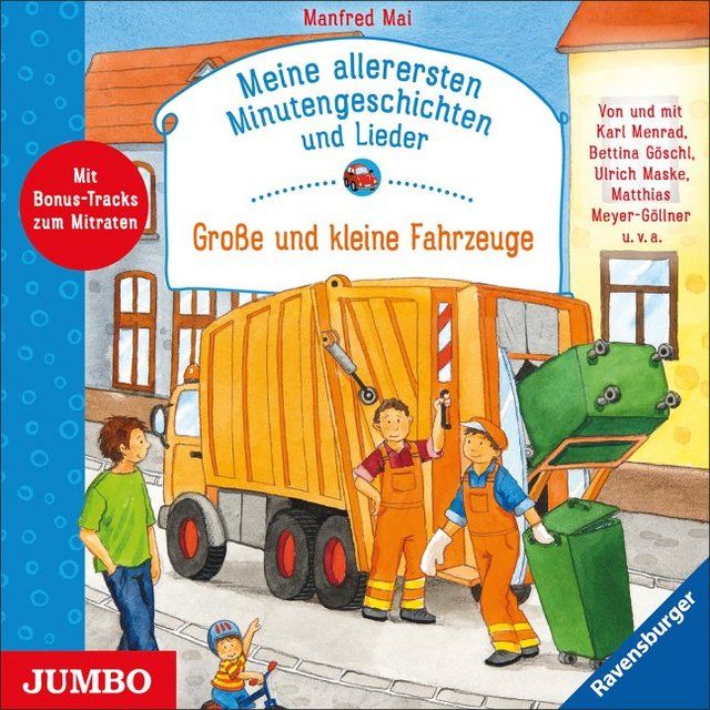 Mai, Manfred: Meine allerersten Minutengeschichten und Lieder. Große und kleine Fahrzeuge