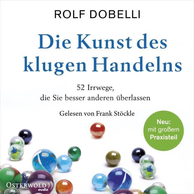 Dobelli, Rolf: Die Kunst des klugen Handelns