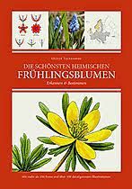 Oliver Tackenberg: Die schönsten heimischen Frühlingsblumen