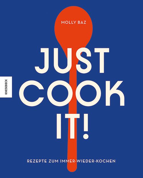 Baz, Molly: Just cook it!