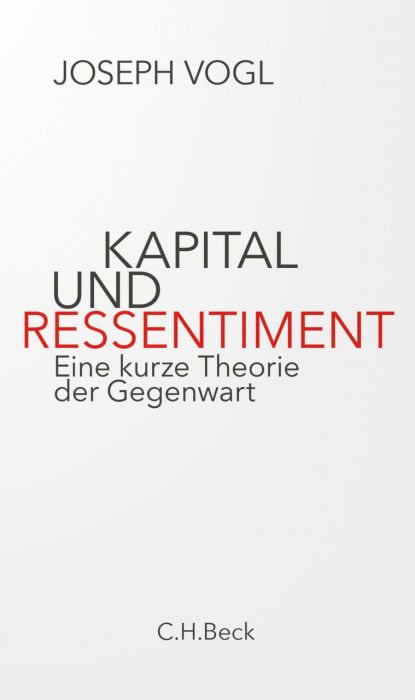 Vogl, Joseph: Kapital und Ressentiment