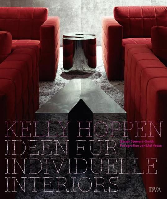 Hoppen, Kelly/Stewart-Smith, Sarah: Kelly Hoppen - Ideen für individuelle Interiors