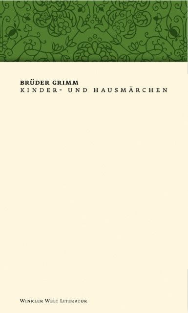 Grimm, Jacob/Grimm, Wilhelm: Kinder- und Hausmärchen