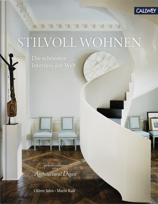 Wintour, Anna/Kalt, Marie/Jahn, Oliver: Stilvoll Wohnen