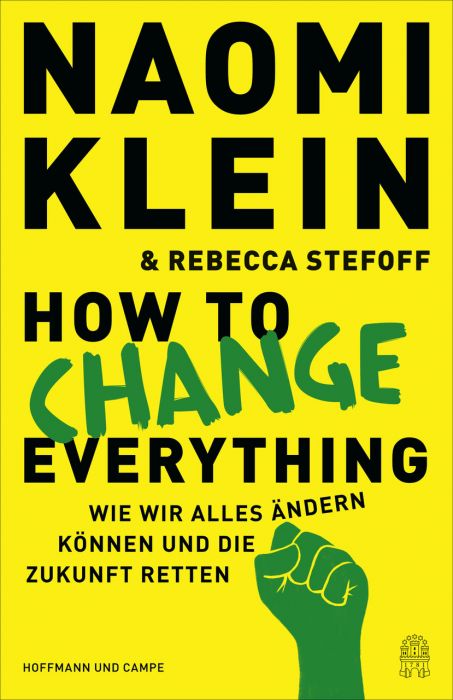 Klein, Naomi/Stefoff, Rebecca: How to change everything
