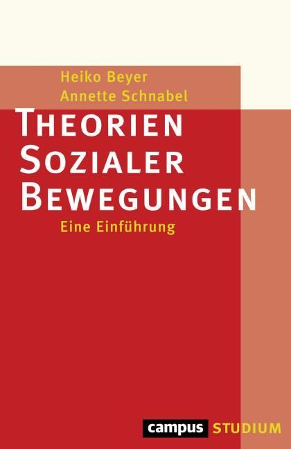 Beyer, Heiko/Schnabel, Annette: Theorien Sozialer Bewegungen
