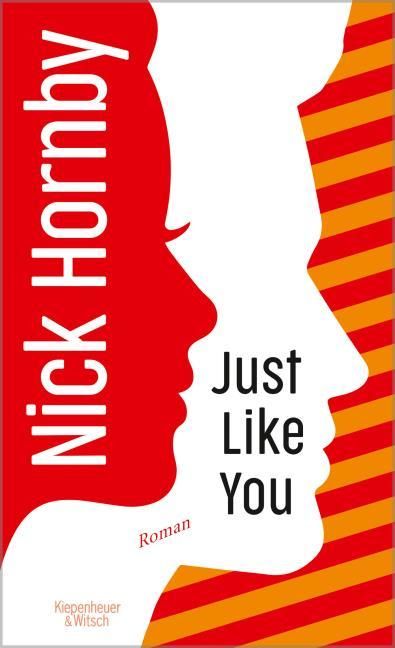 Hornby, Nick: Just Like You