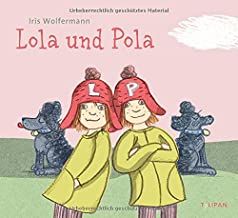 Wolfermann, Iris: Lola und Pola
