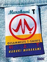 Murakami, Haruki: Gesammelte T-Shirts