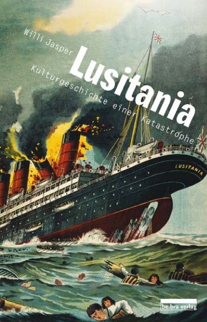 Jasper, Willi: Lusitania