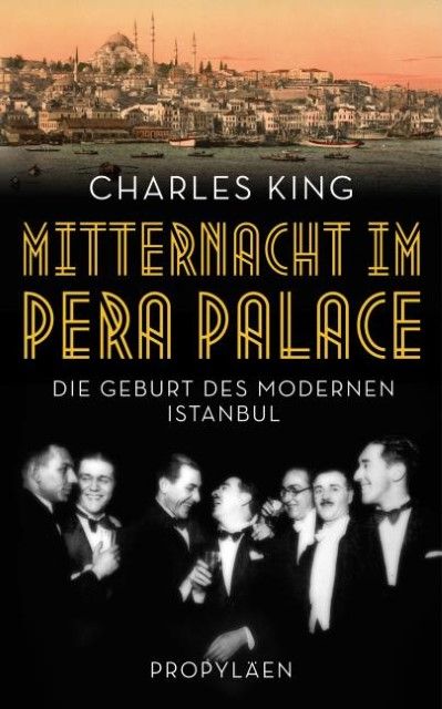 King, Charles: Mitternacht im Pera Palace