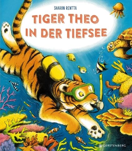 Rentta, Sharon: Tiger Theo in der Tiefsee