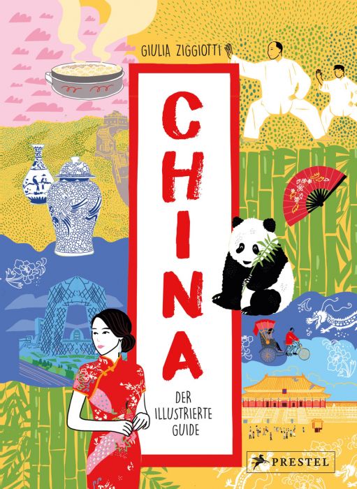 Ziggiotti, Giulia: China. Der illustrierte Guide