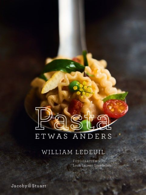 Ledeuil, William/Grandadam, Louis Laurent: Pasta etwas anders