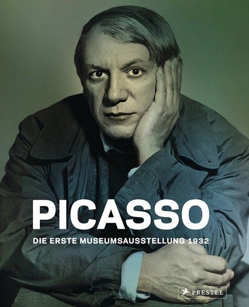 : Picasso- Die erste Museumsausstellung 1932