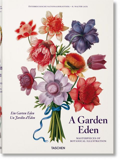 : A Garden Eden. Masterpieces of Botanical Illustration