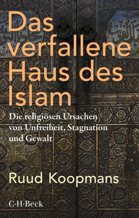 Koopmans, Ruud: Das verfallene Haus des Islam