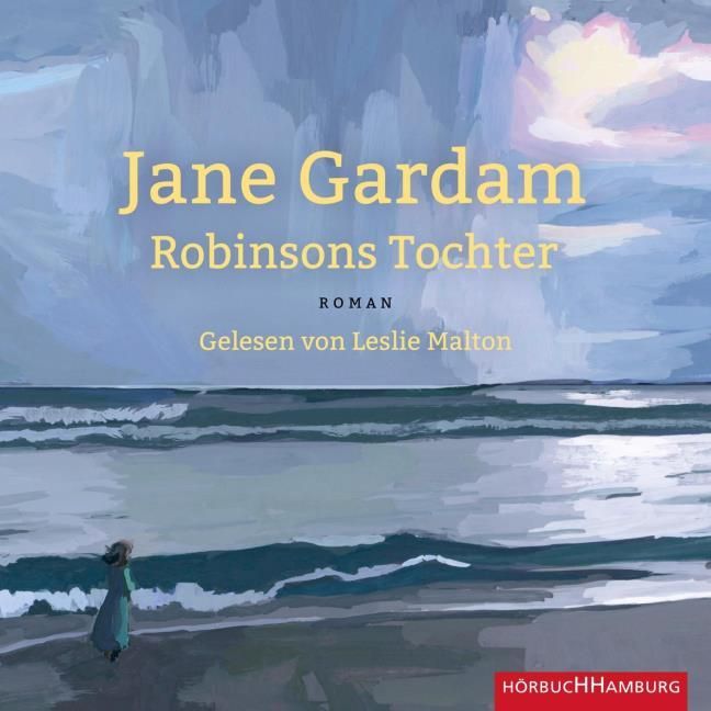 Gardam, Jane: Robinsons Tochter