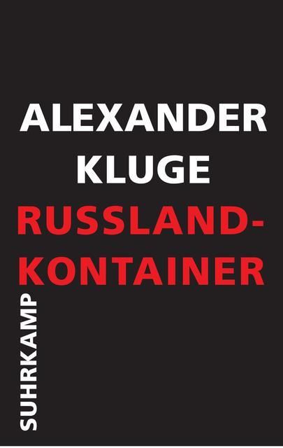 Kluge, Alexander: Russland-Kontainer
