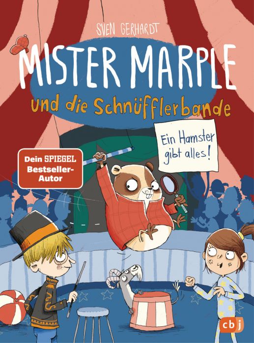 Gerhardt, Sven: Mister Marple und die Schnüfflerbande - Ein Hamster gibt alles!
