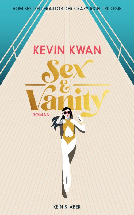 Kwan, Kevin: Sex & Vanity - Inseln der Eitelkeiten