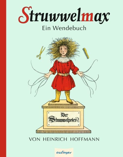 Hoffmann, Heinrich/Busch, Wilhelm: Struwwelmax - Ein Wendebuch