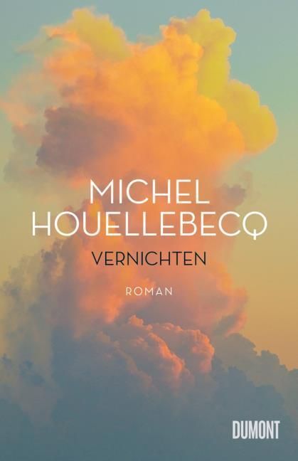 Houellebecq, Michel: Vernichten