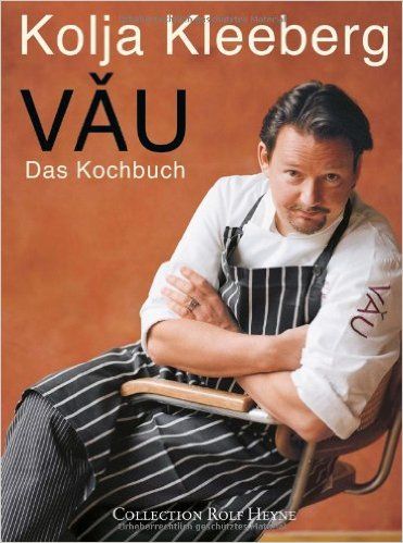 Kleeberg: Vau Das Kochbuch