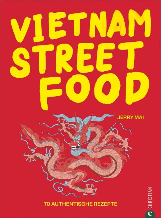 Mai, Jerry: Vietnam Streetfood