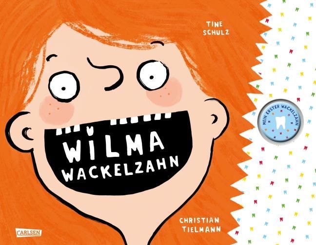 Tielmann, Christian: Wilma Wackelzahn