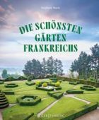 Die schönsten Gärten Frankreichs, Marie, Stéphane, Gerstenberg Verlag GmbH & Co.KG, EAN/ISBN-13: 9783836922166