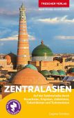 TRESCHER Reiseführer Zentralasien, Dagmar Schreiber, Trescher Verlag, EAN/ISBN-13: 9783897948389