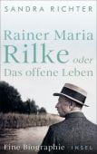 Rainer Maria Rilke oder Das offene Leben, Richter, Sandra, Insel Verlag, EAN/ISBN-13: 9783458644828