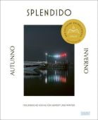 Splendido. Autunno/Inverno, Gottschall, Juri/Lauenstein, Mercedes, DuMont Buchverlag GmbH & Co. KG, EAN/ISBN-13: 9783755820116