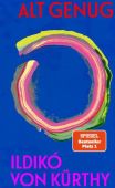 Alt genug, von Kürthy, Ildikó, Ullstein Verlag, EAN/ISBN-13: 9783550204128