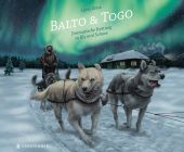 Balto & Togo, Zeise, Lena, Gerstenberg Verlag GmbH & Co.KG, EAN/ISBN-13: 9783836960700