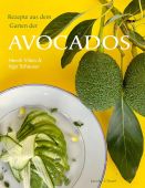 Rezepte aus dem Garten der Avocados, Schauser, Ingo/Vilain, Henrik, Verlagshaus Jacoby & Stuart GmbH, EAN/ISBN-13: 9783964281555