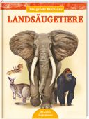 Das große Buch der Landsäugetiere, Alonso, Juan Carlos, Tessloff Medien Vertrieb GmbH & Co. KG, EAN/ISBN-13: 9783788621919